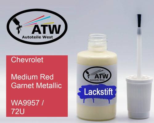 Chevrolet, Medium Red Garnet Metallic, WA9957 / 72U: 20ml Lackstift, von ATW Autoteile West.